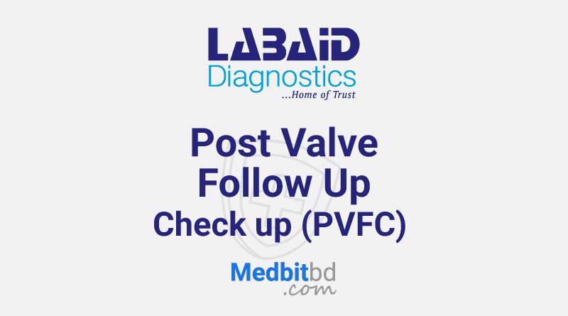 Post Valve Follow Up Check up (PVFC)