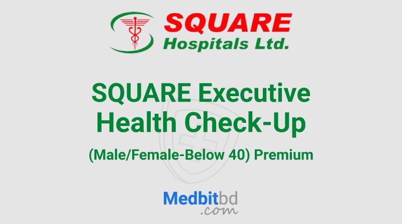 SQUARE Executive Health Check-Up (Male/Female-Below 40) Premium