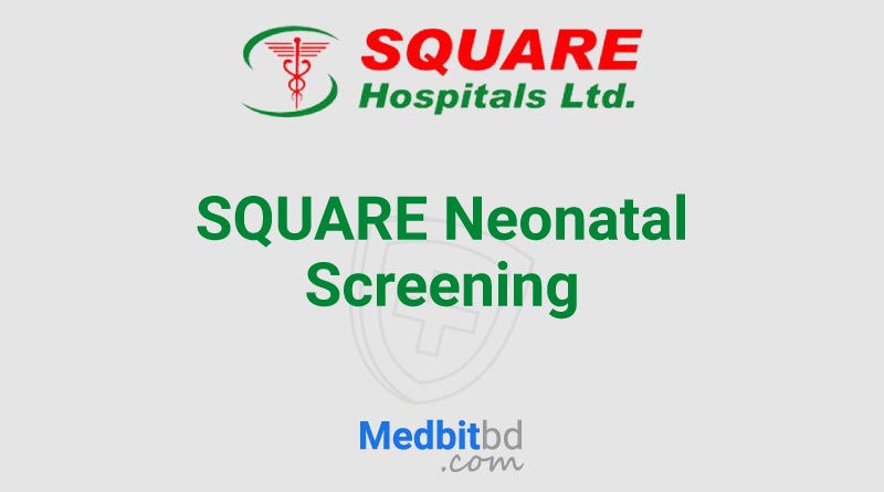 SQUARE Neonatal Screening