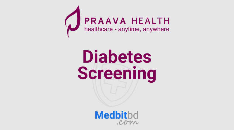 Diabetes-Screening-Praava Health