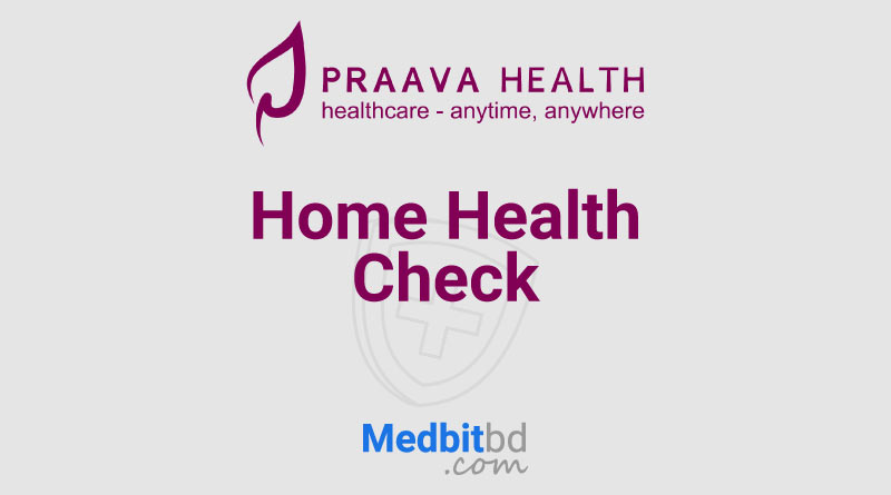 Home Health Check-Praava Health