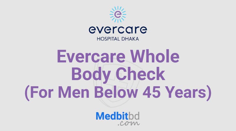 Evercare Whole Body Check (For Men Below 45 Years)