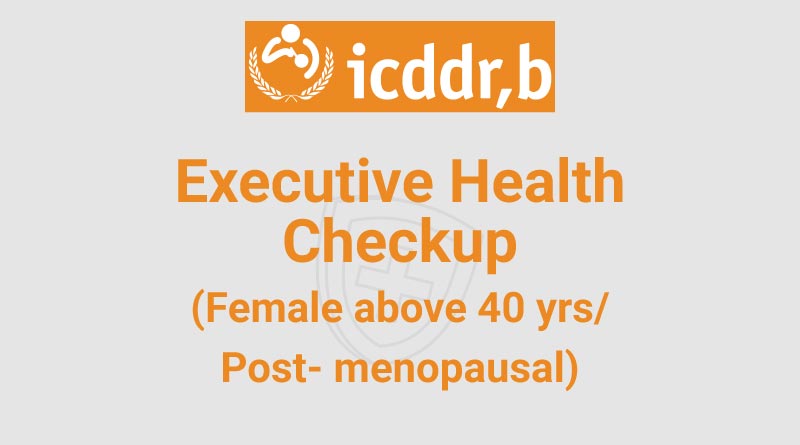 Executive Health Checkup (Female above 40 yrs Post-menopausal)