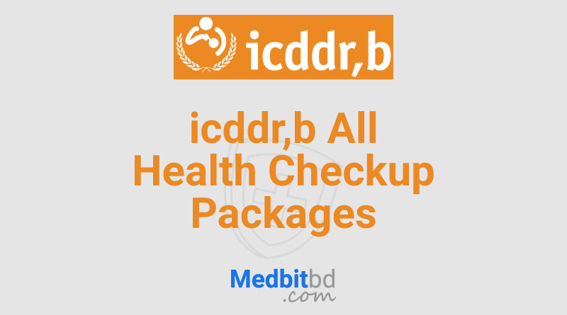 ICDDRB All Health Checkup Packages