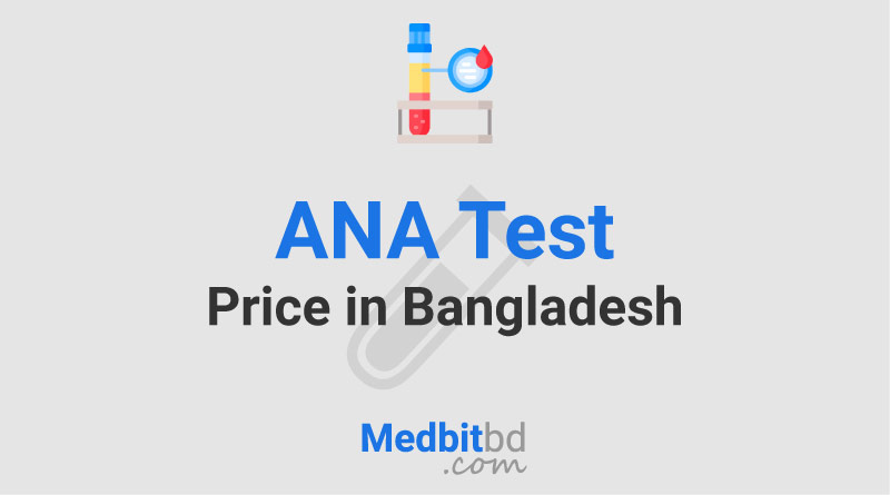 ANA Test Price in Dhaka